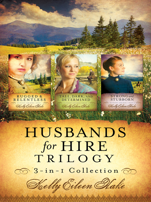 Title details for Husbands for Hire Trilogy by Kelly Eileen Hake - Available